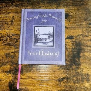 Praying God's Promises for Your Husband Published by Thomas Nelson~Preowned